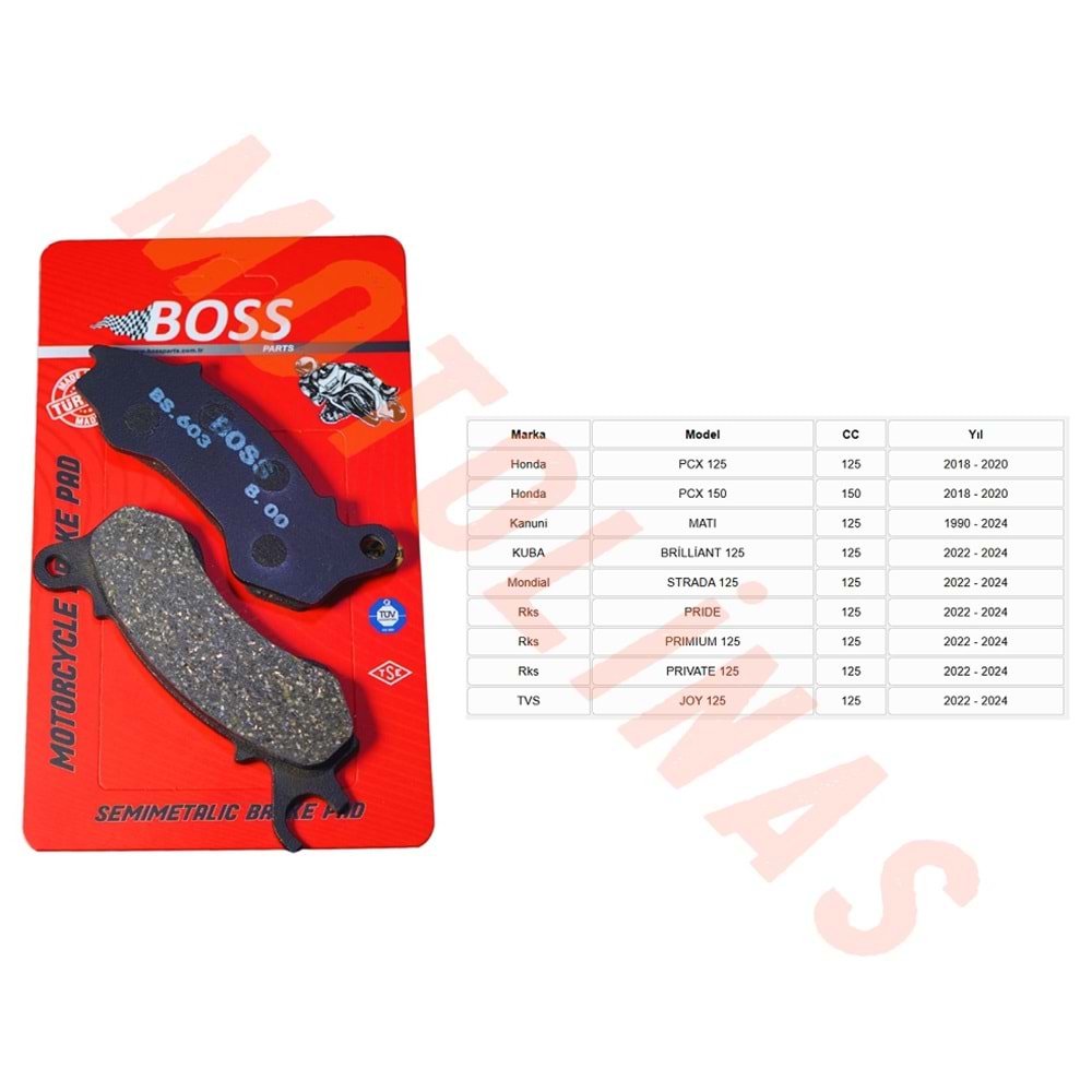 ÖN FREN DİSK BALATASI [BS603] ORGANİK - HONDA PCX125/150, KANUNİ MATİ, KUBA BRİLLİANT125, MONDİAL STRADA125, RKS PRİDE, PRIMIUM125,PRIVATE125, TVS JOY125